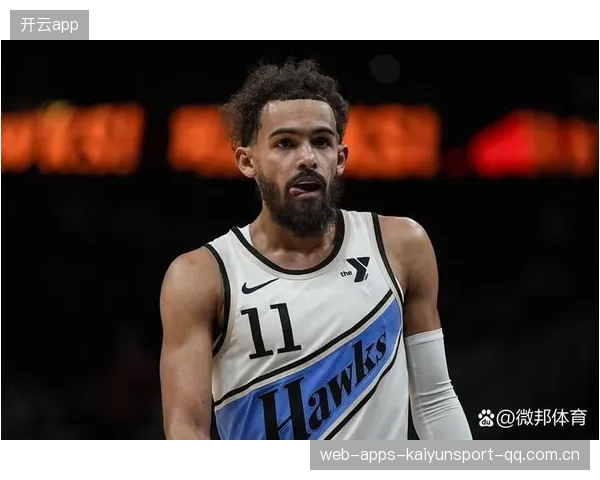老鹰后场协同加强，特雷·杨突破更具威胁
